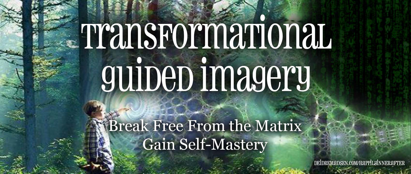 Transformational Guided Imagery TGI