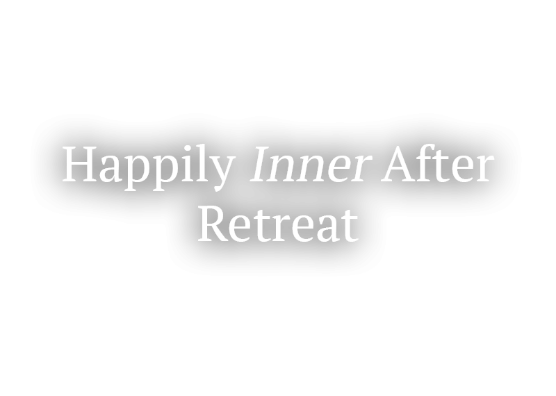 Happily Inner After Signature Retreat